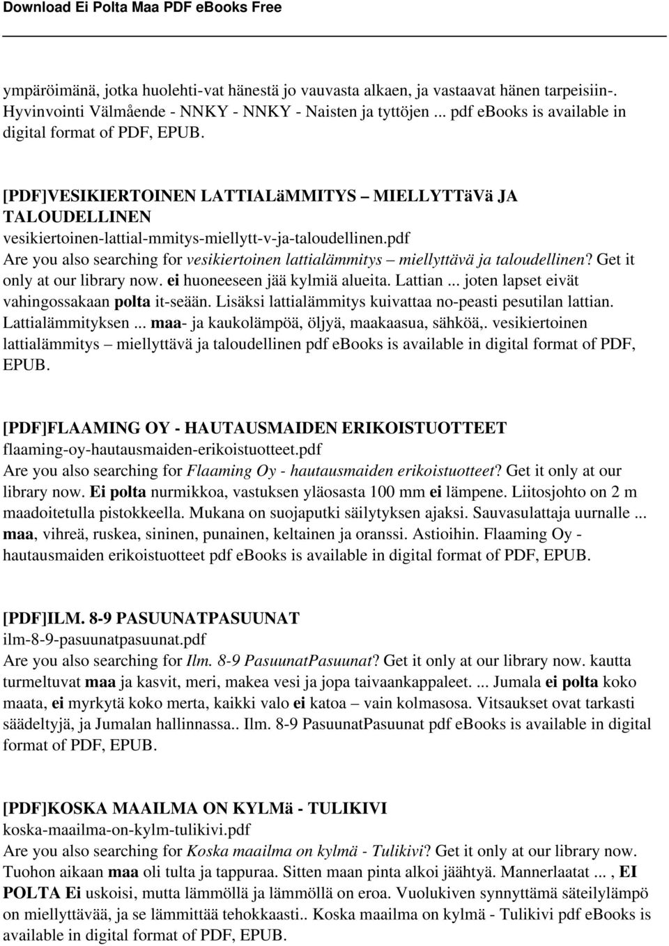 pdf Are you also searching for vesikiertoinen lattialämmitys miellyttävä ja taloudellinen? Get it only at our library now. ei huoneeseen jää kylmiä alueita. Lattian.