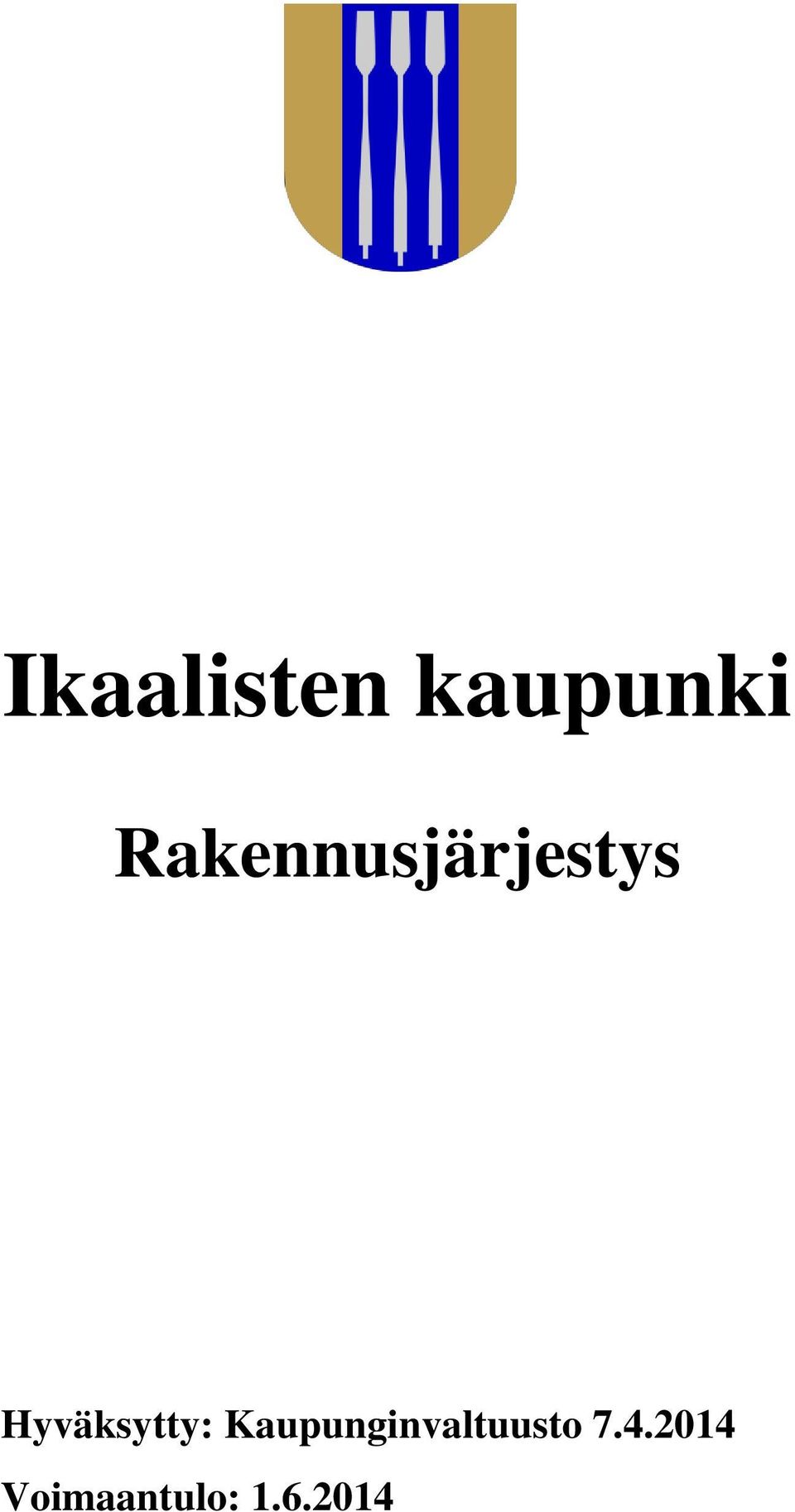 Hyväksytty: