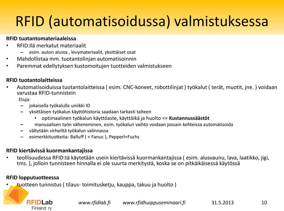 CNC-koneet, robottilinjat ) työkalut ( terät, muotit, jne.