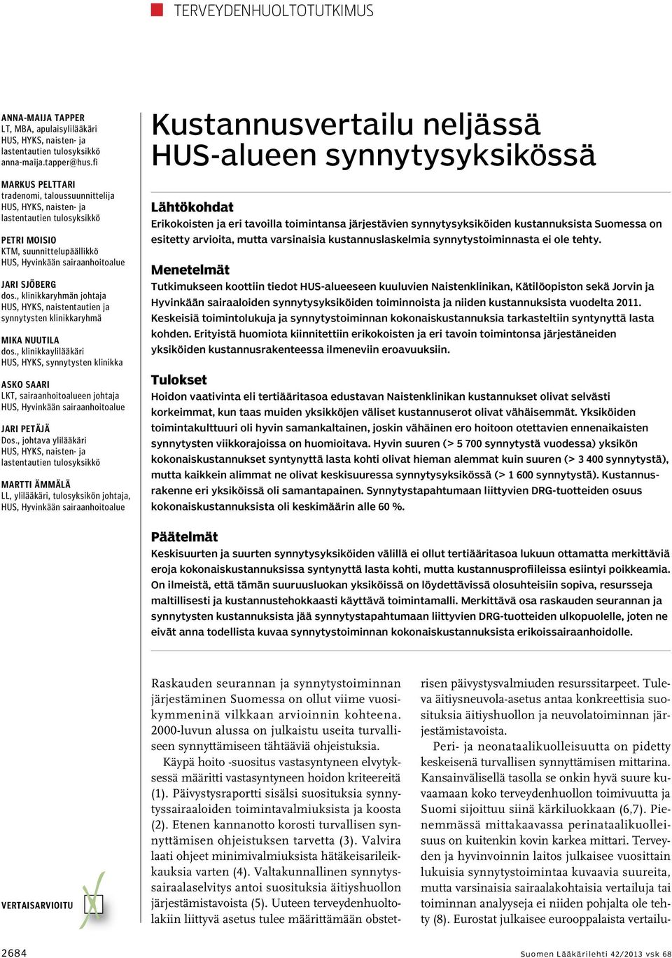 , klinikkaryhmän johtaja HUS, HYKS, naistentautien ja synnytysten klinikkaryhmä Mika Nuutila dos.