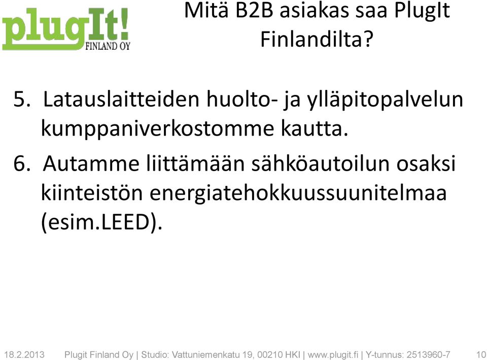 Autamme liittämään sähköautoilun osaksi kiinteistön
