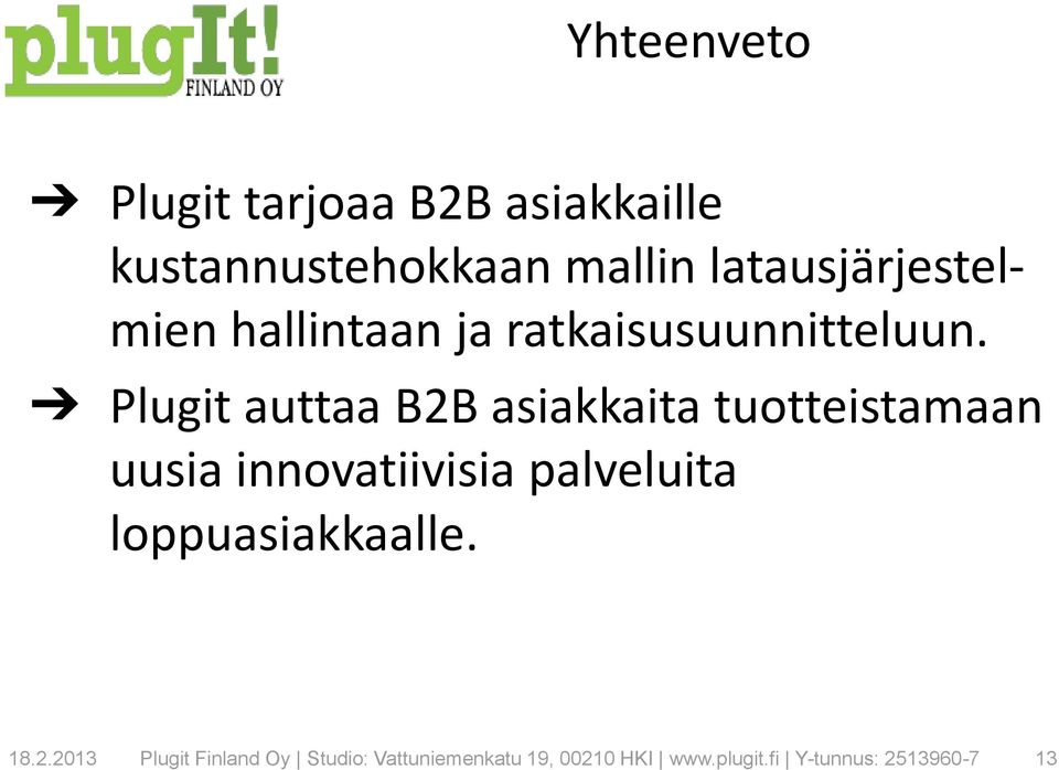 Plugit auttaa B2B asiakkaita tuotteistamaan uusia innovatiivisia palveluita
