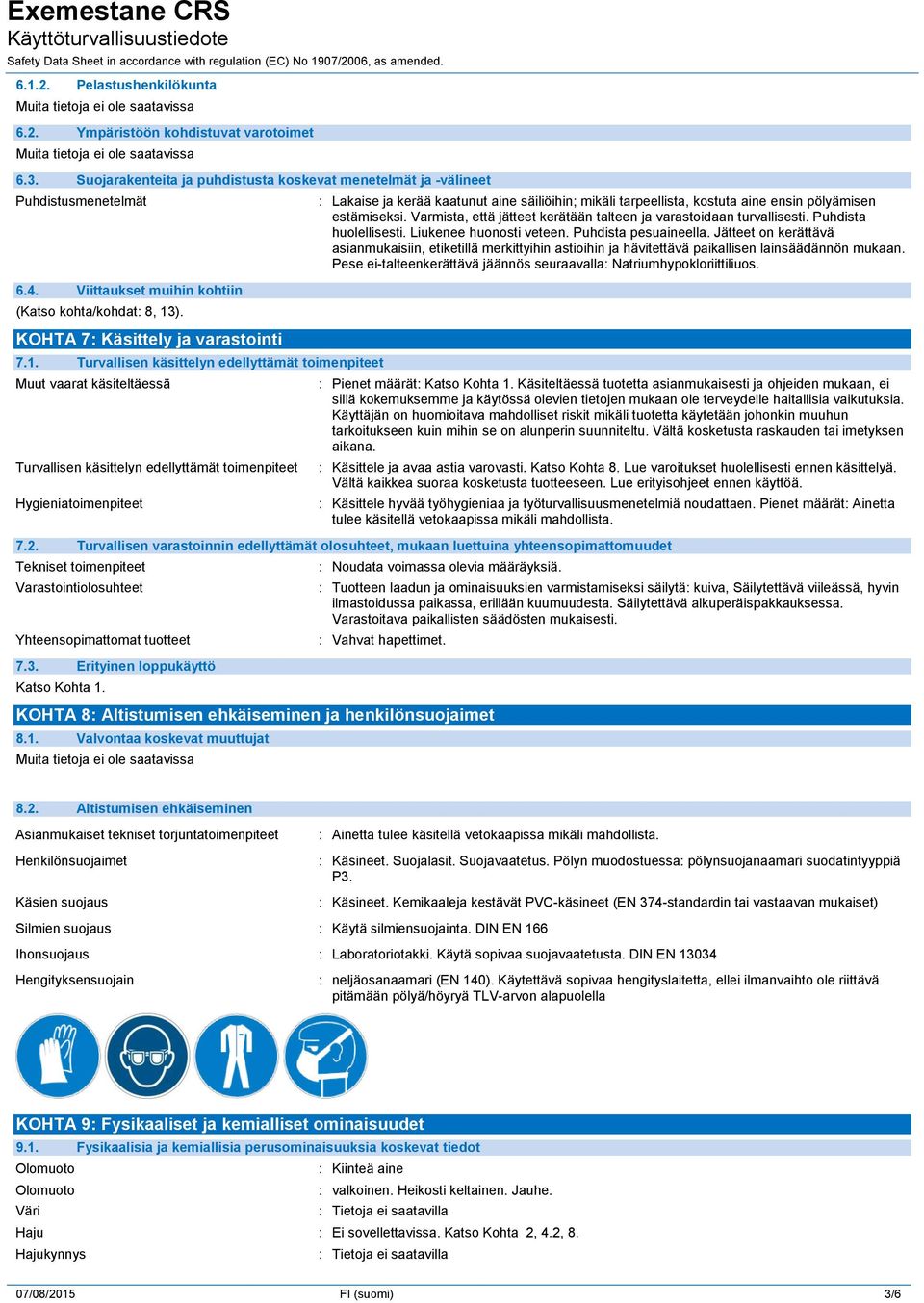 ). KOHTA 7: Käsittely ja varastointi 7.1.