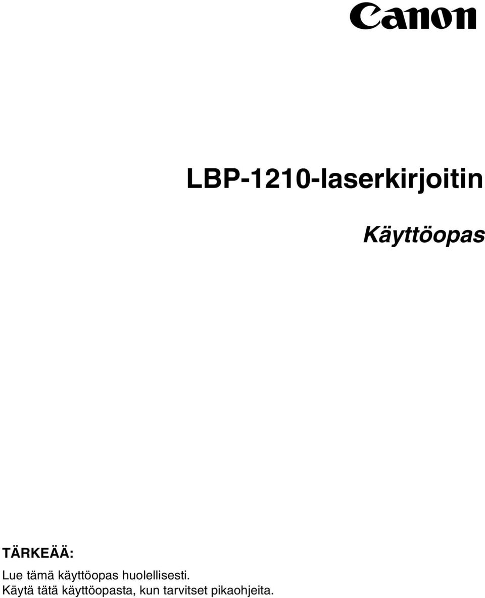 käyttöopas huolellisesti.