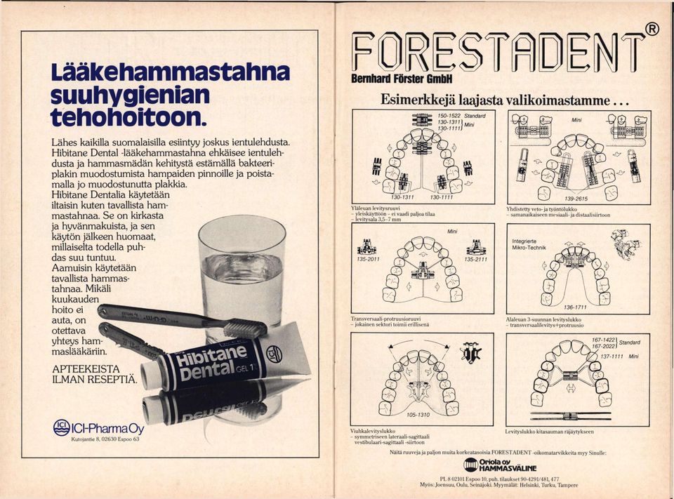 Hibitane Dental -lääkehammastahna ehkäisee ientulehdusta ja hammasmädän kehitystä estämällä bakteeriplakin muodostumista hampaiden pinnoille ja poistamalla jo muodostunutta plakkia.