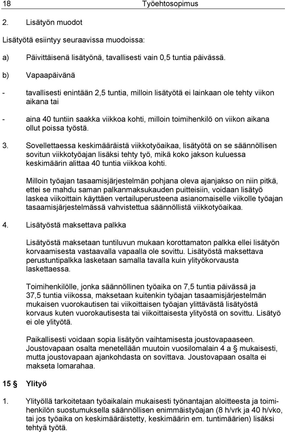 poissa työstä. 3.