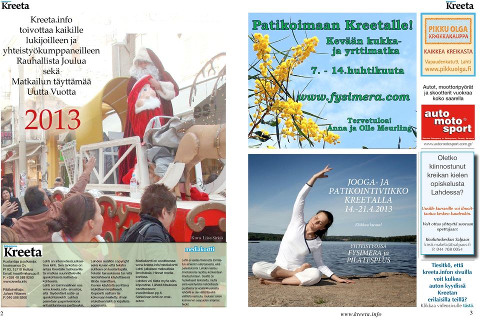 Voit ottaa yhteyttä suoraan opettajaan: Kuva Liisa Sirkiä mediakortti Koulutuskeskus Salpaus kirsti.makela(ät)salpaus.fi P.