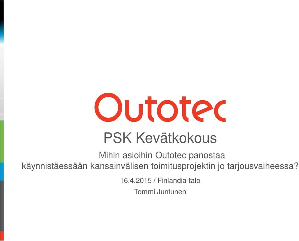 toimitusprojektin jo tarjousvaiheessa?