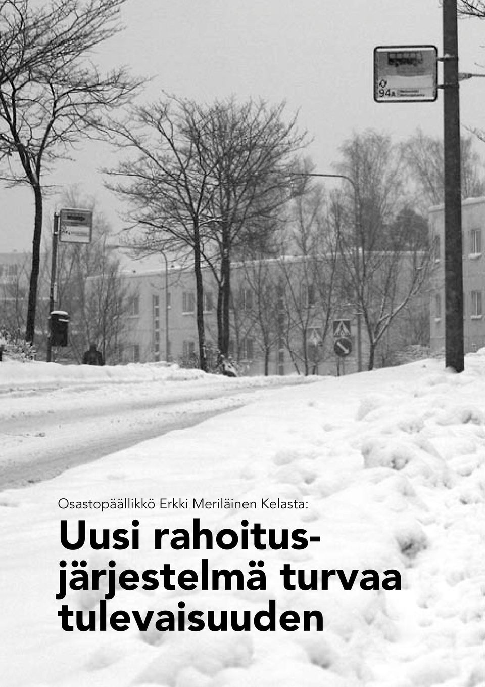 rahoitusjärjestelmä turvaa