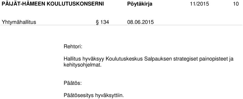 2015 Rehtori: Hallitus hyväksyy Koulutuskeskus