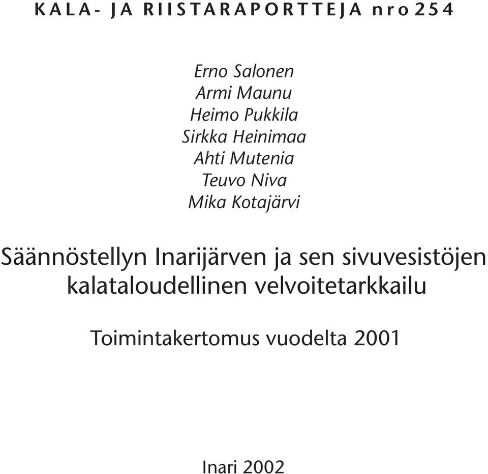 Kotajärvi Säännöstellyn Inarijärven ja sen sivuvesistöjen