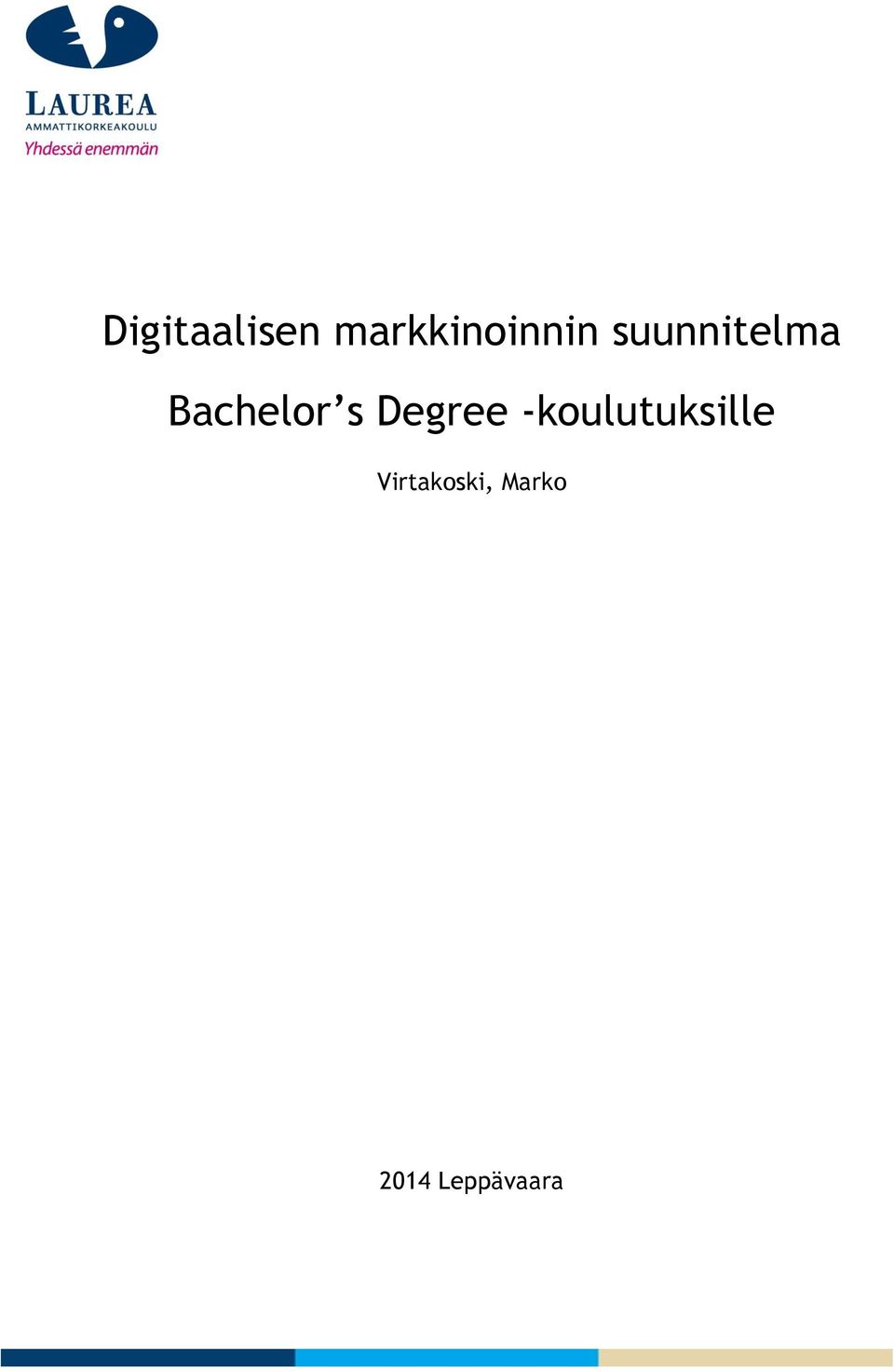 Degree -koulutuksille