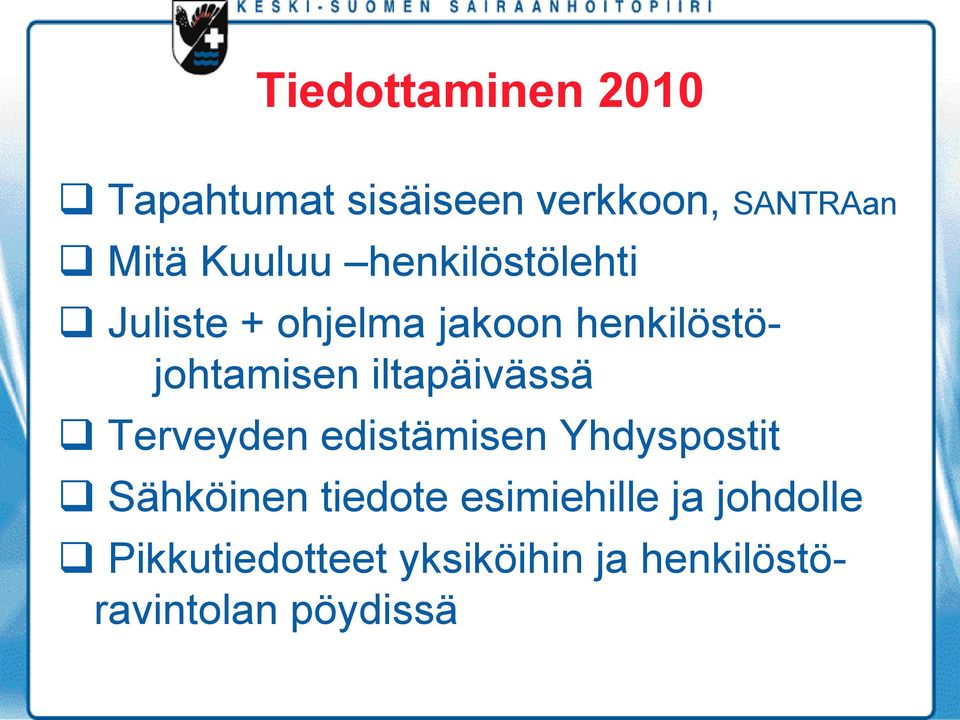 iltapäivässä Terveyden edistämisen Yhdyspostit Sähköinen tiedote