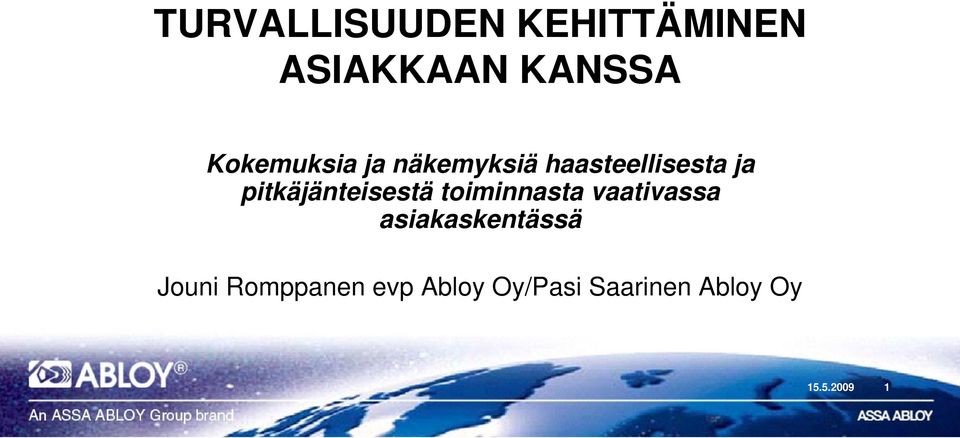 pitkäjänteisestä toiminnasta vaativassa