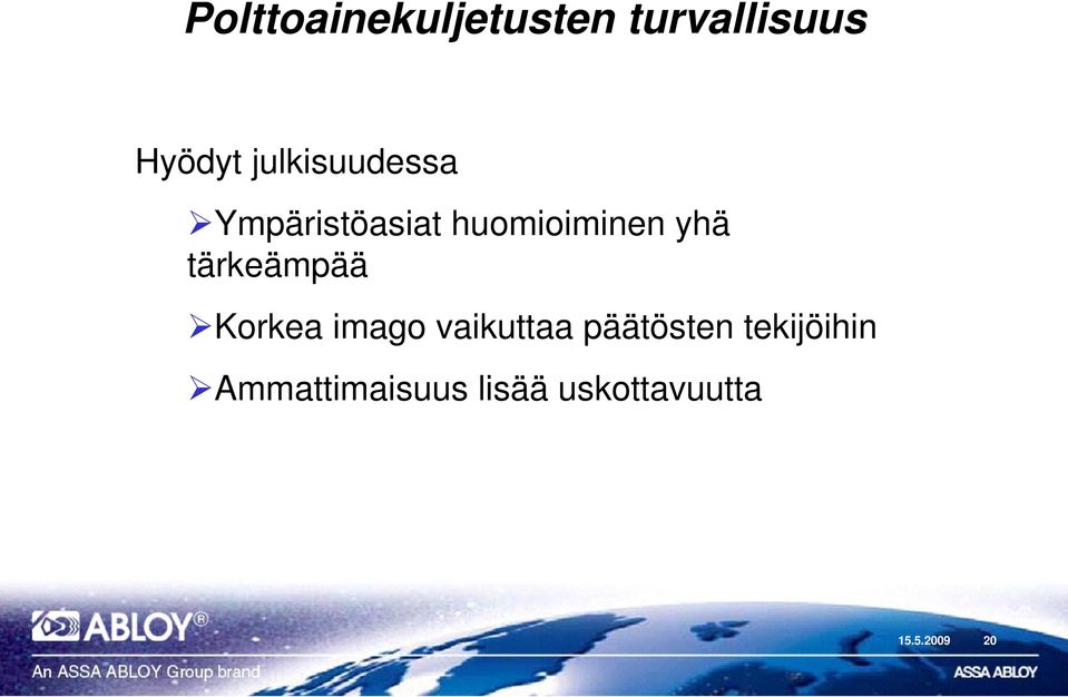 tärkeämpää Korkea imago vaikuttaa päätösten