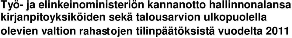 talousarvion ulkopuolella olevien valtion