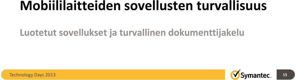 sovellukset ja turvallinen