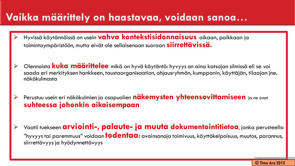 käyttäjän, tilaajan jne.