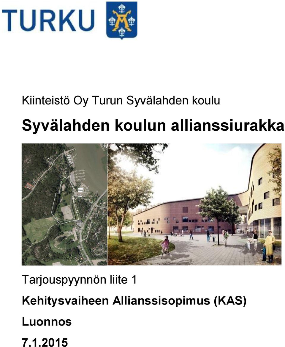 allianssiurakka Kehitysvaiheen