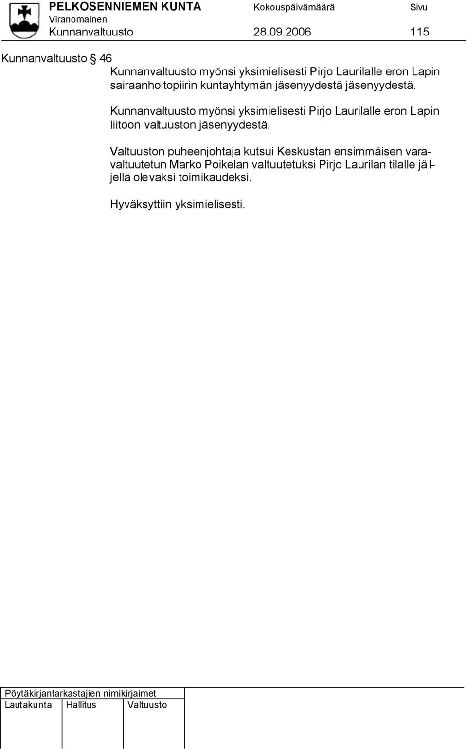 sairaanhoitopiirin kuntayhtymän yydestä yydestä.