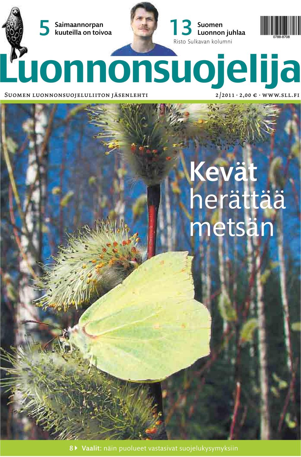 luonnonsuojeluliiton jäsenlehti 2 /2011 2,00 www.sll.