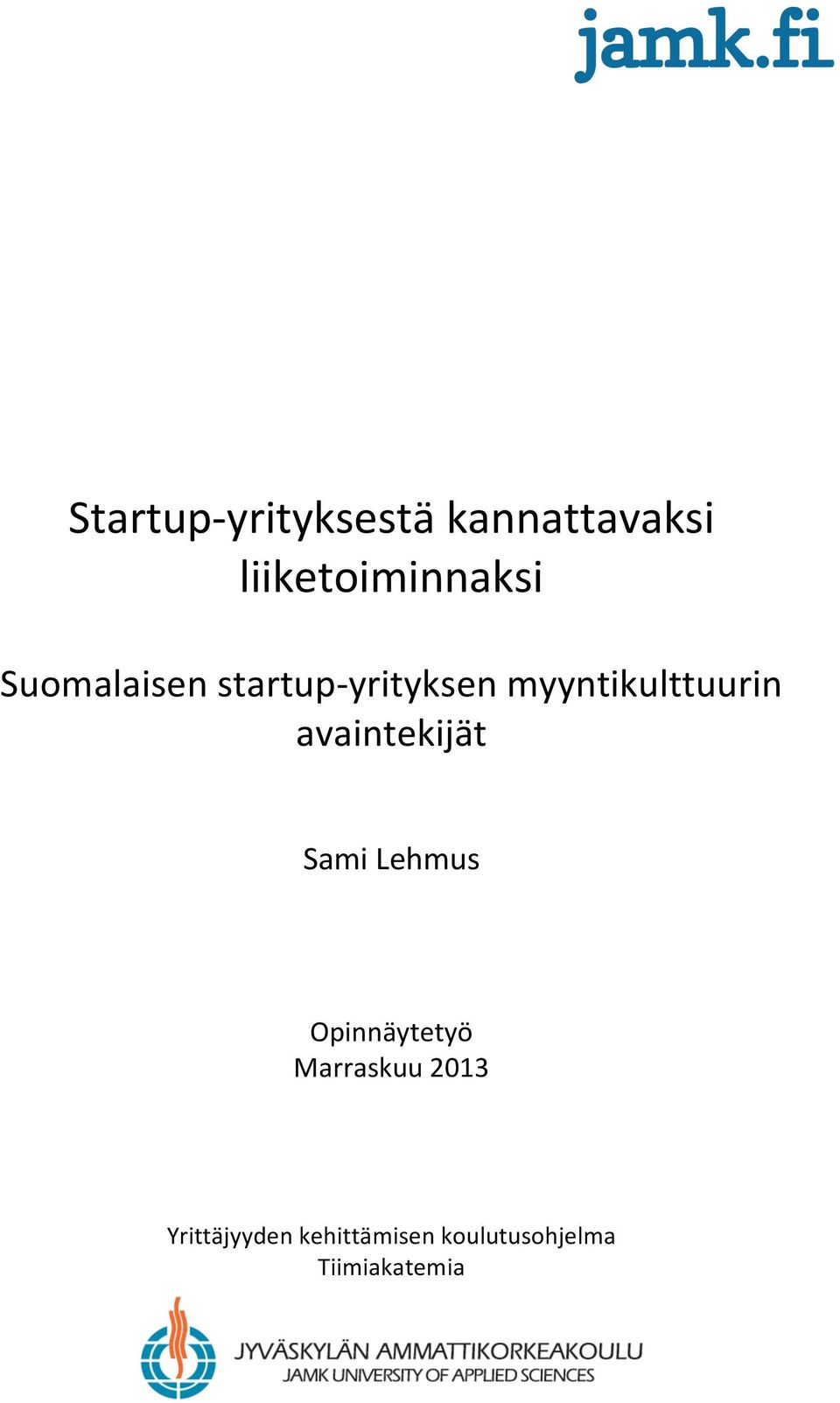 avaintekijät SamiLehmus Opinnäytetyö