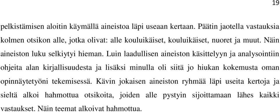 Näin aineiston luku selkiytyi hieman.