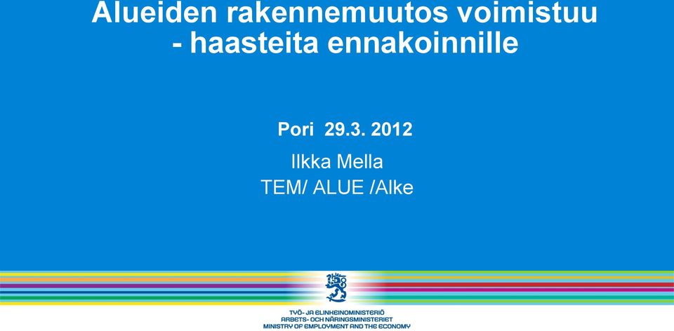ennakoinnille Pori 29.3.