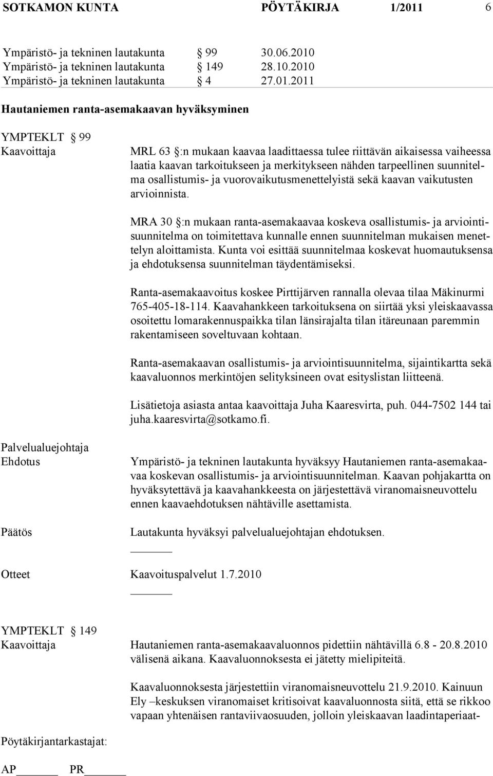 Ympäristö- ja tekninen lautakunta 149 28.10.2010