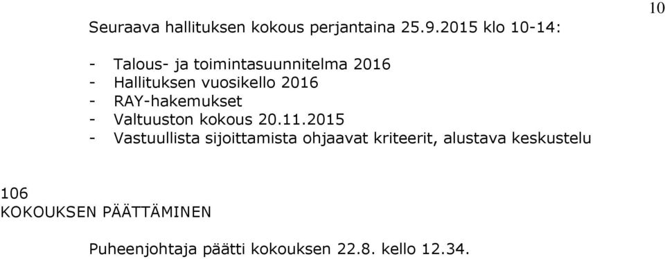 vuosikello 2016 - RAY-hakemukset - Valtuuston kokous 20.11.