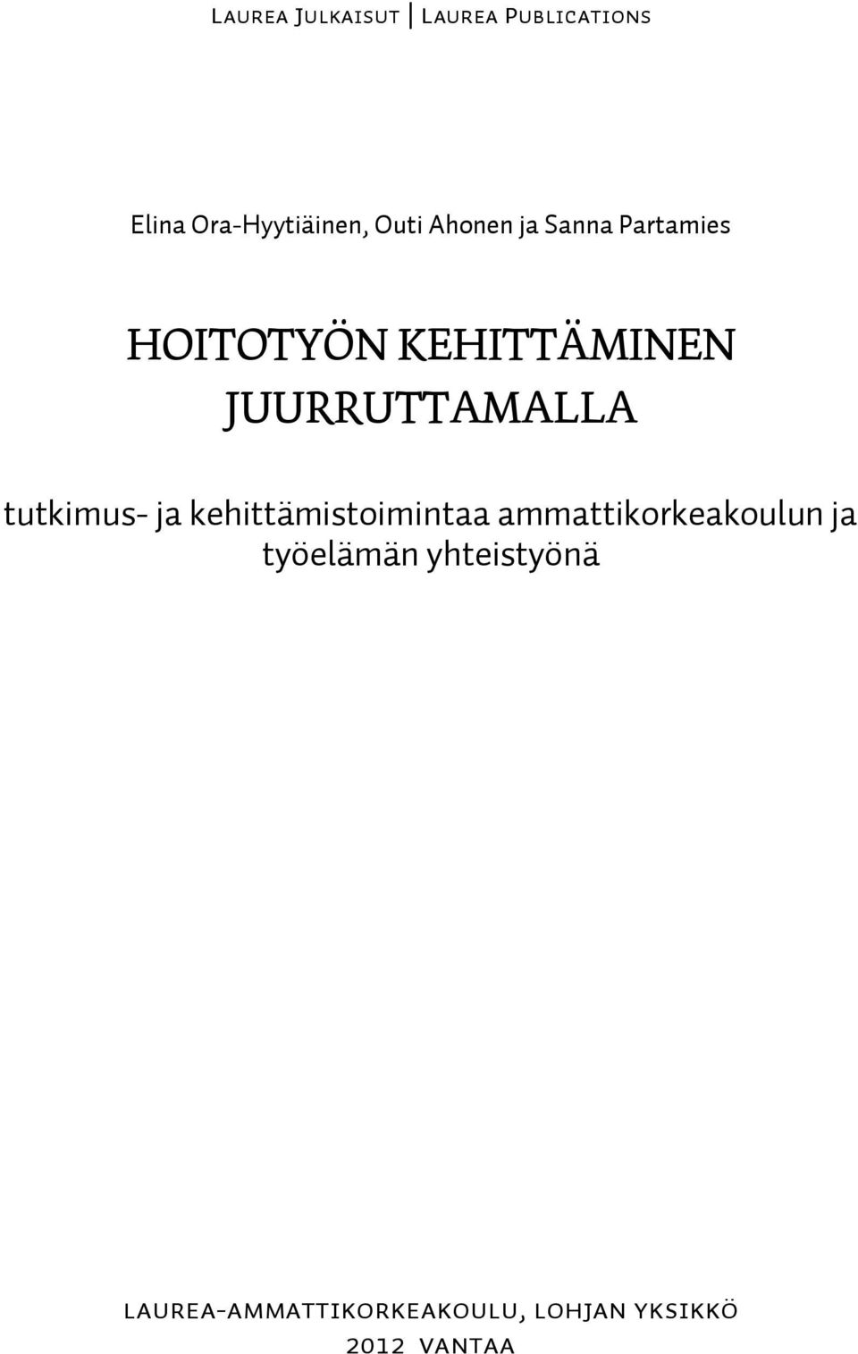 tutkimus- ja kehittämistoimintaa ammattikorkeakoulun ja