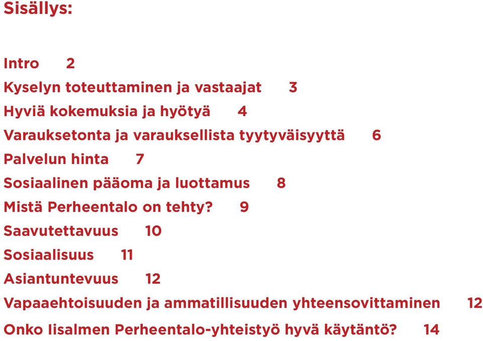 luottamus 8 Mistä Perheentalo on tehty?