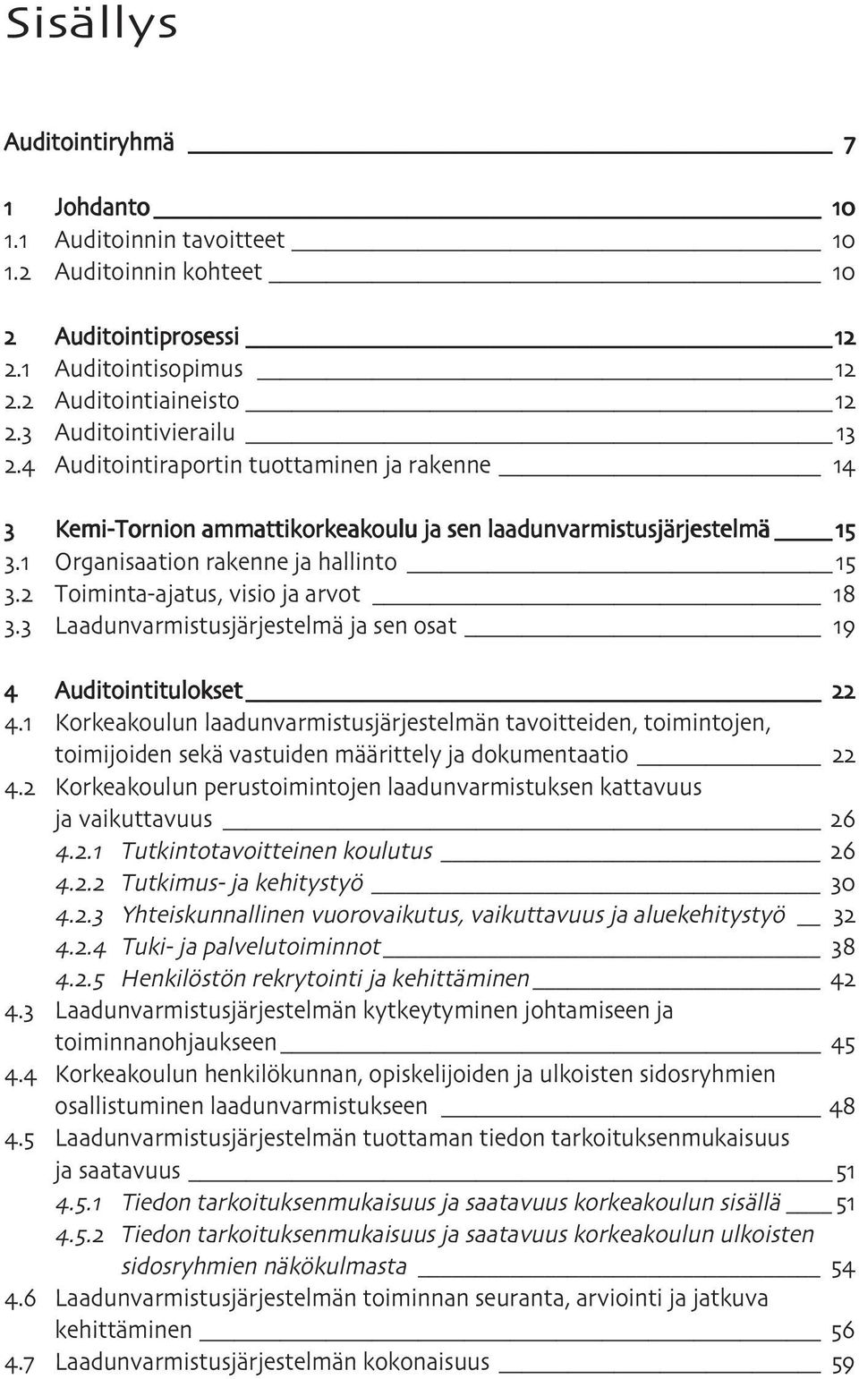 Laadunvarmistusjärjestelmä ja sen osat.