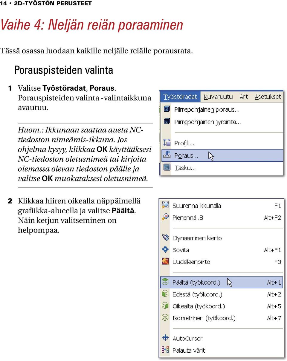 : Ikkunaan saattaa aueta NCtiedoston nimeämis-ikkuna.