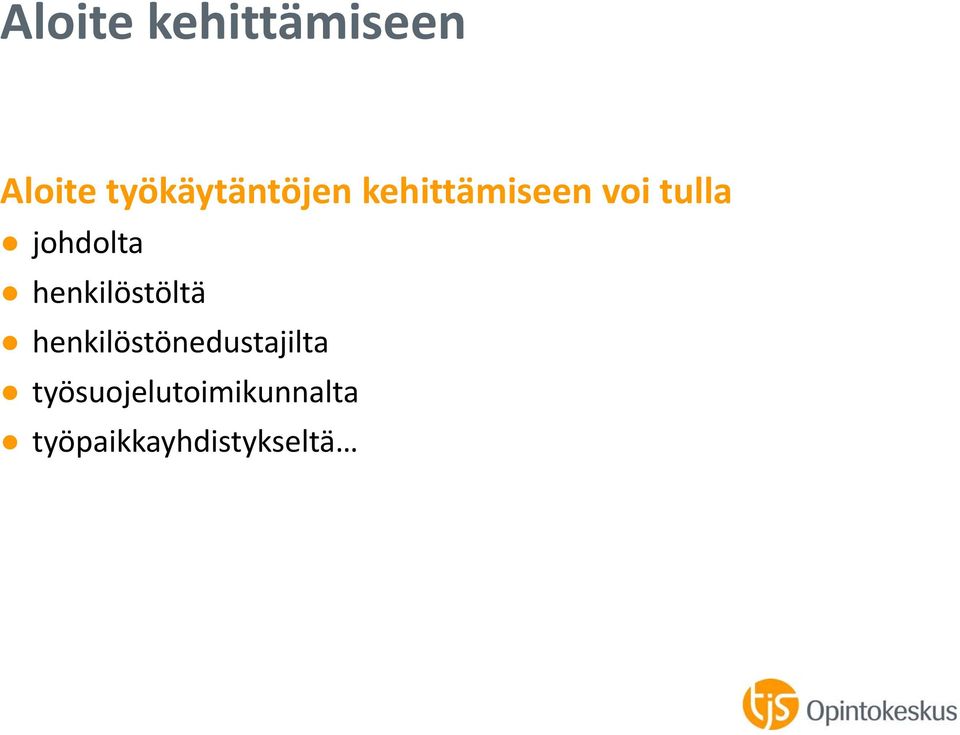johdolta henkilöstöltä