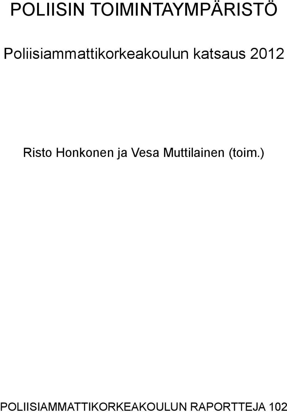 2012 Risto Honkonen ja Vesa