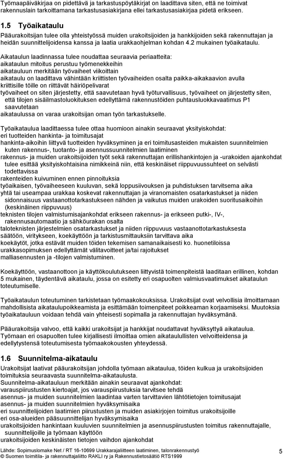 2 mukainen työaikataulu.