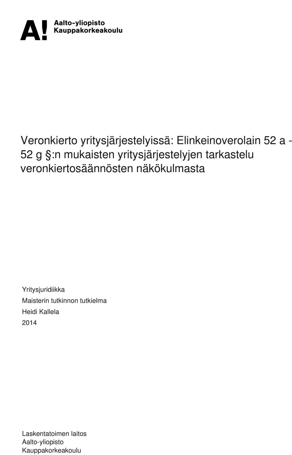 mukaisten yritysjärjestelyjen tarkastelu veronkiertosäännösten