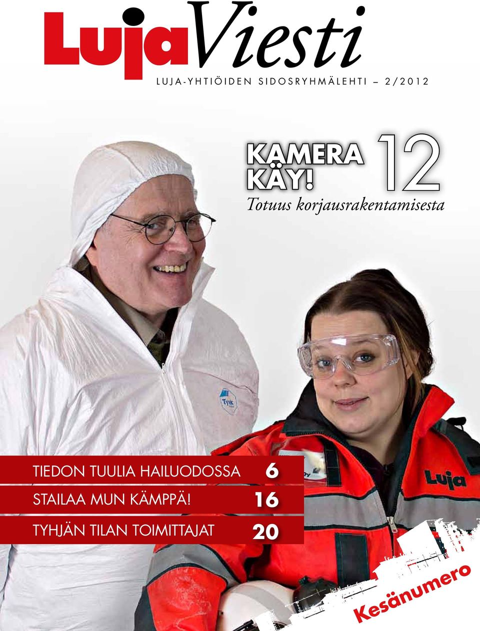 12 Totuus korjausrakentamisesta TIEDON