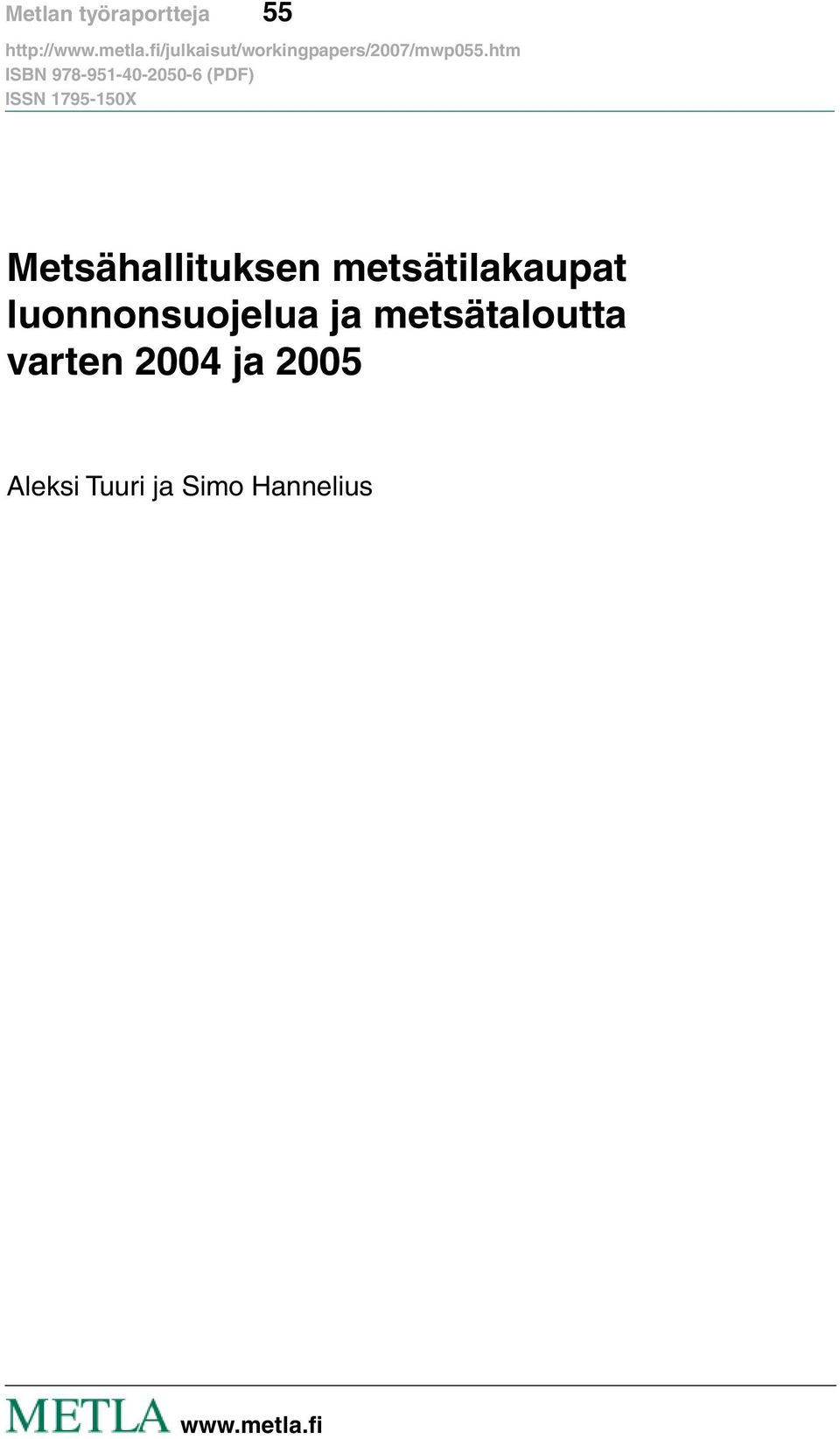 Metsähallituksen metsätilakaupat luonnonsuojelua ja