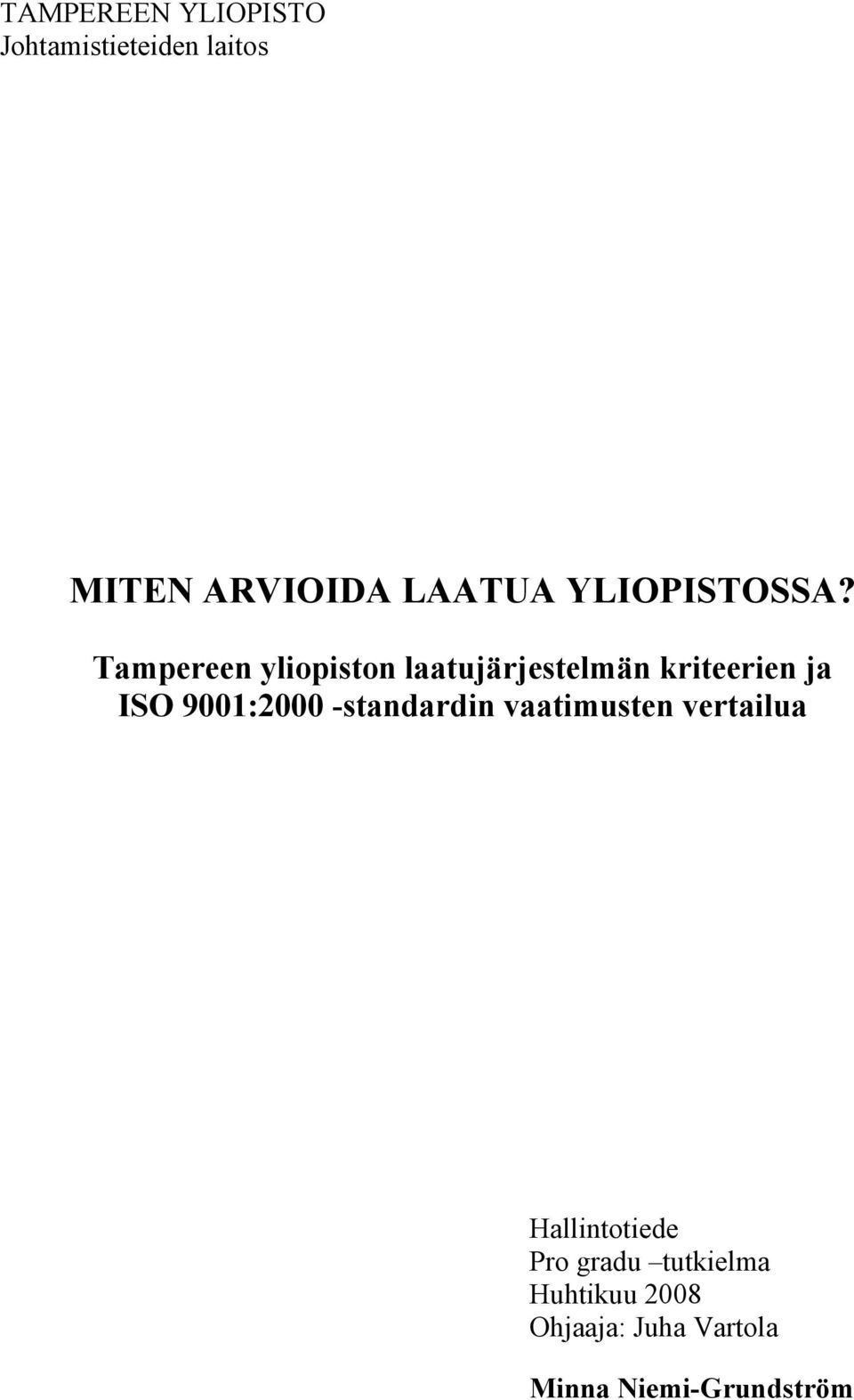 Tampereen yliopiston laatujärjestelmän kriteerien ja ISO 9001:2000