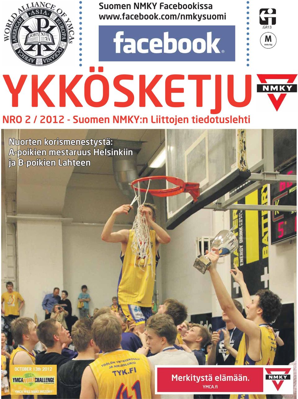 gr13 YKKÖSKETJU NRO 2 / 2012 - Suomen NMKY:n