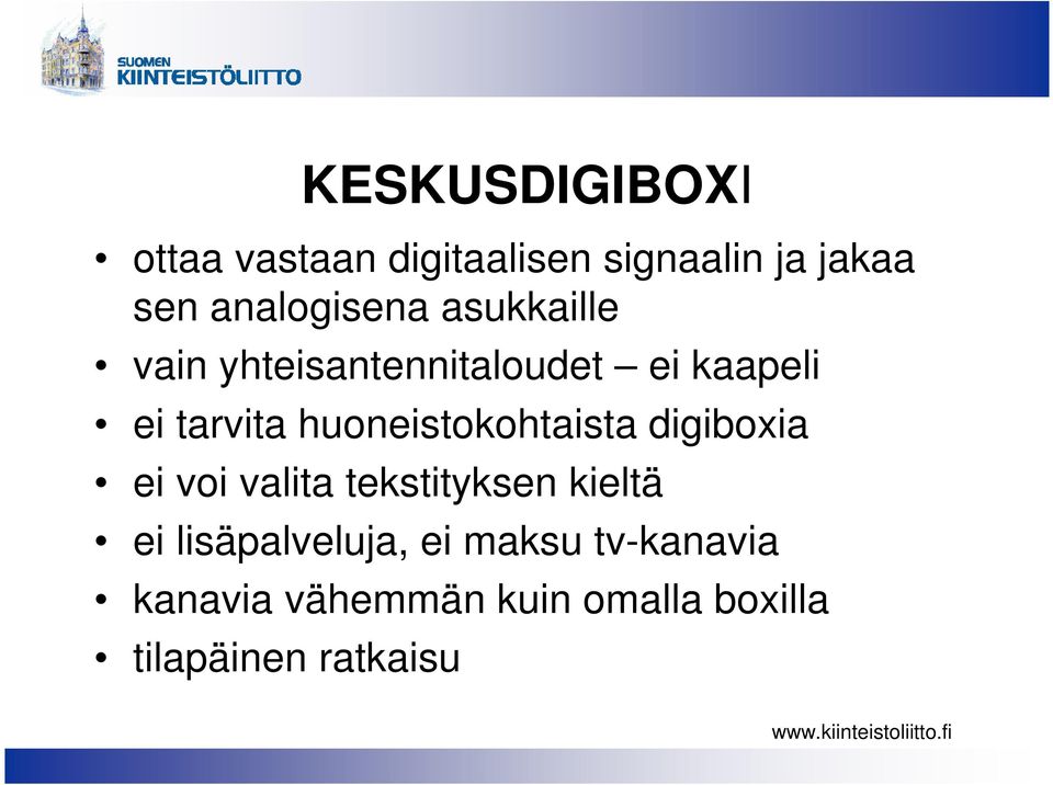 huoneistokohtaista digiboxia ei voi valita tekstityksen kieltä ei