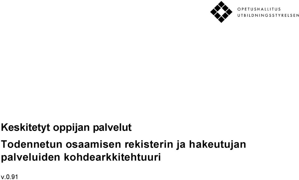 rekisterin ja hakeutujan