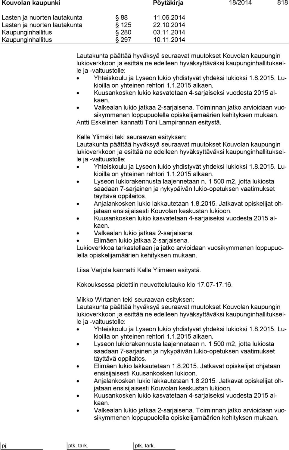 2014 Kaupunginhallitus 297 10.11.
