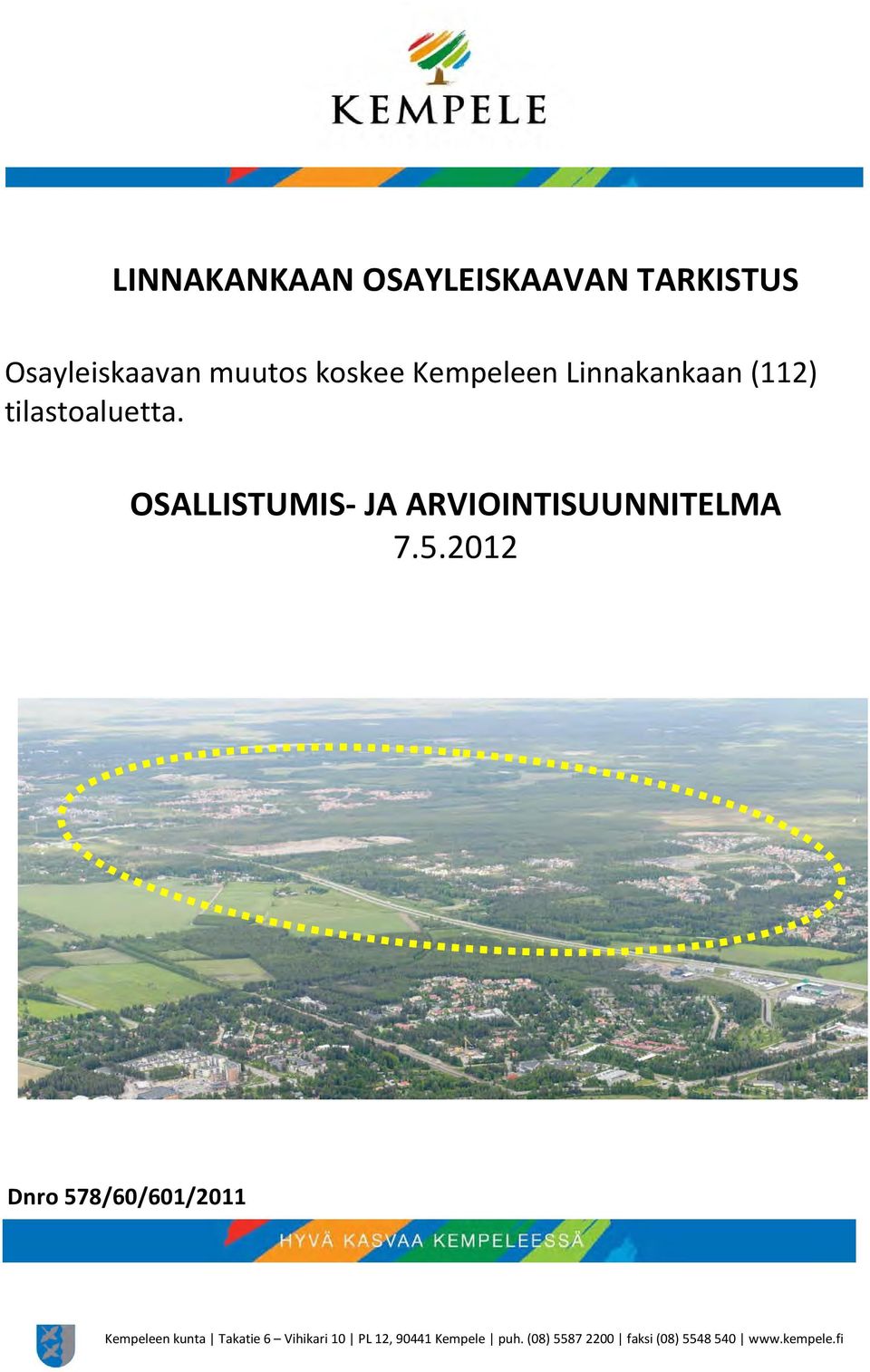 OSALLISTUMIS- JA ARVIOINTISUUNNITELMA 7.5.