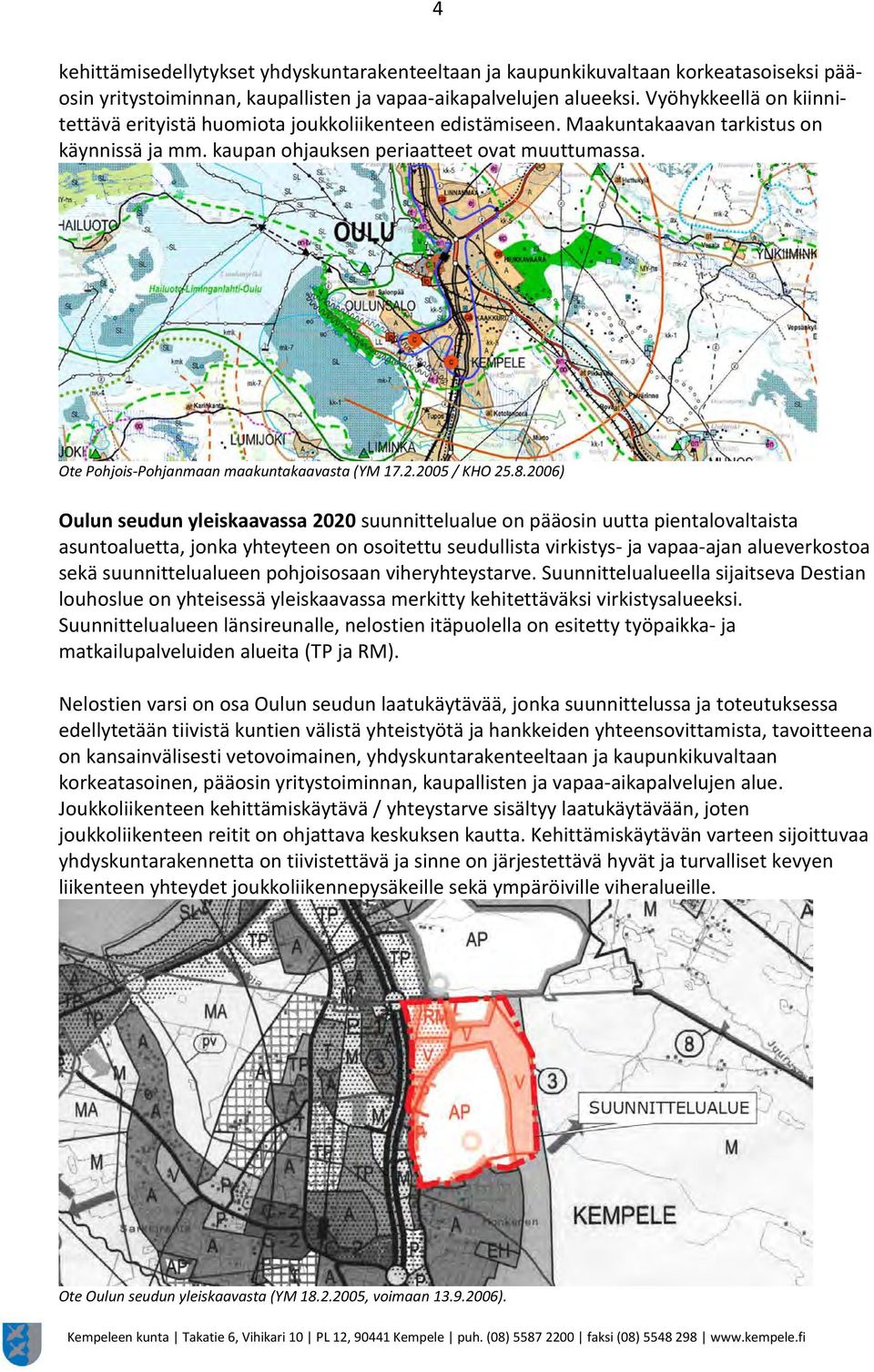 Ote Pohjois-Pohjanmaan maakuntakaavasta (YM 17.2.2005 / KHO 25.8.
