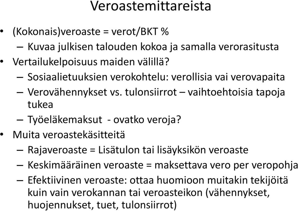 tulonsiirrot vaihtoehtoisia tapoja tukea Työeläkemaksut - ovatko veroja?