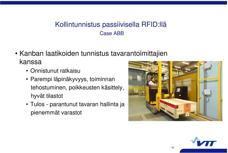 läpinäkyvyys, toiminnan tehostuminen, poikkeusten käsittely, hyvät