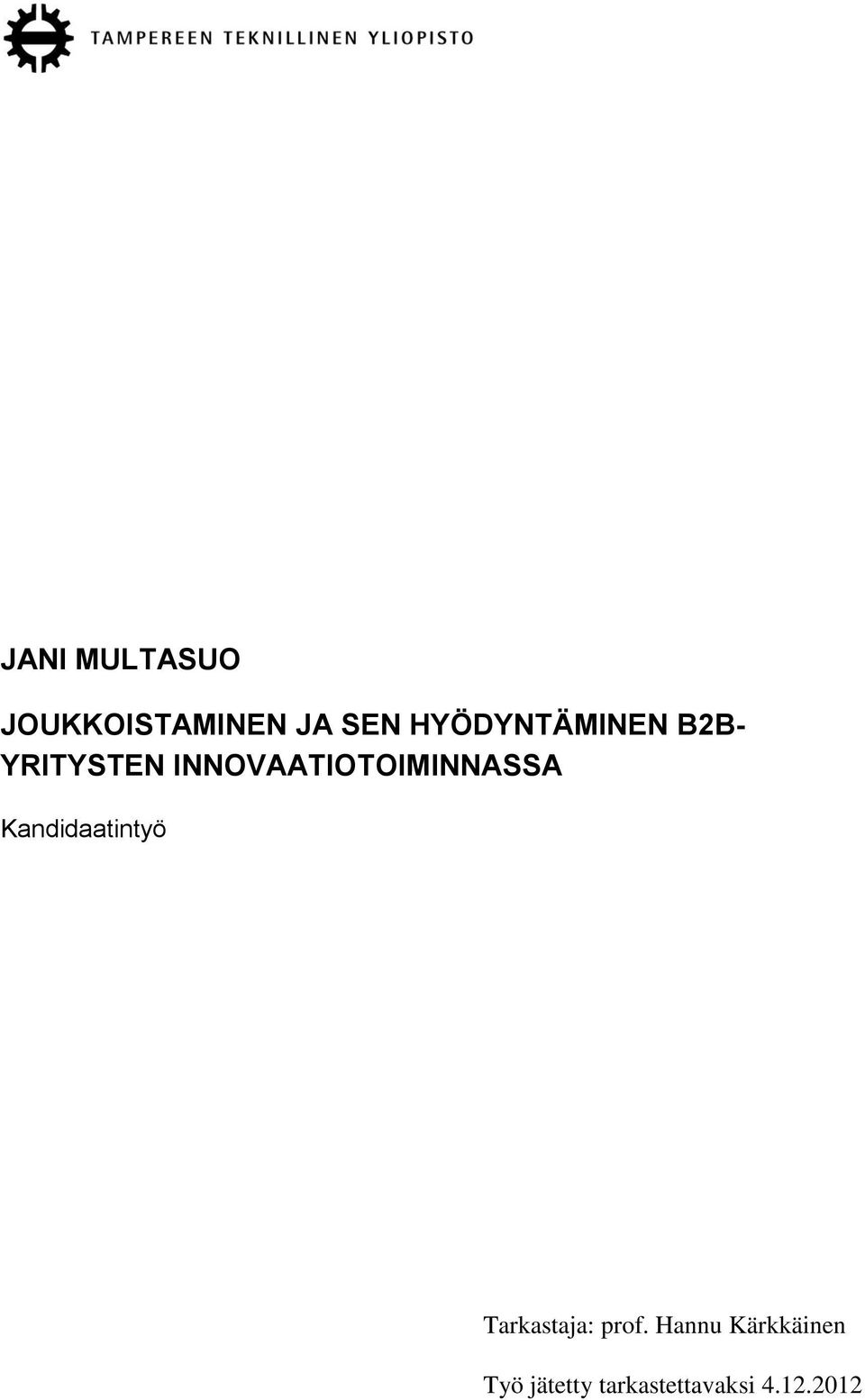 INNOVAATIOTOIMINNASSA Kandidaatintyö